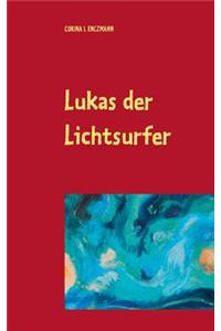 Lukas Der Lichtsurfer