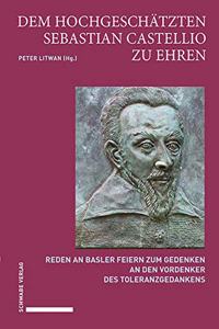 Dem Hochgeschatzten Sebastian Castellio Zu Ehren