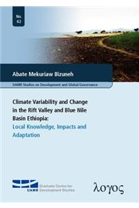Climate Variability and Change in the Rift Valley and Blue Nile Basin, Ethiopia: