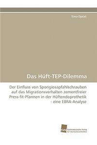 Huft-Tep-Dilemma
