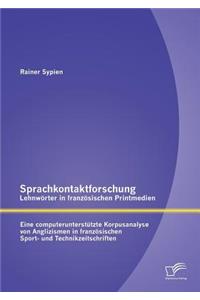 Sprachkontaktforschung - Lehnwörter in französischen Printmedien