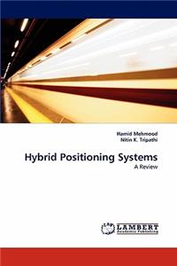 Hybrid Positioning Systems
