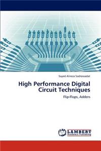 High Performance Digital Circuit Techniques