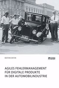 Agiles Fehlermanagement für digitale Produkte in der Automobilindustrie
