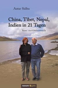 China, Tibet, Nepal, Indien in 21 Tagen