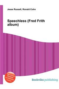 Speechless (Fred Frith Album)