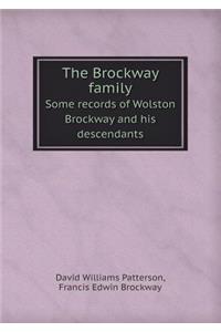 The Brockway Family Some Records of Wolston Brockway and His Descendants