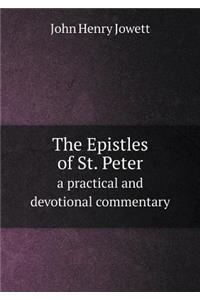 The Epistles of St. Peter a practical and devotional commentary