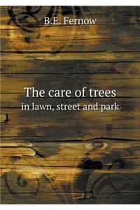 The Care of Trees in Lawn, Street and Park