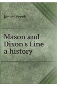 Mason and Dixon's Line a history