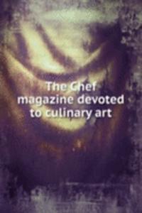 Chef magazine devoted to culinary art