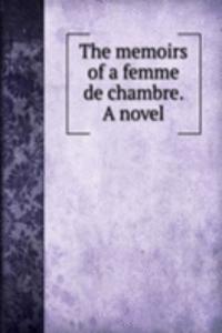 memoirs of a femme de chambre. A novel