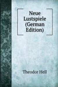Neue Lustspiele (German Edition)