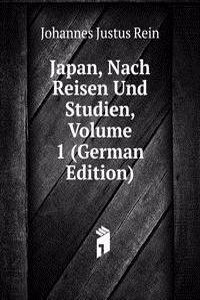 Japan, Nach Reisen Und Studien, Volume 1 (German Edition)