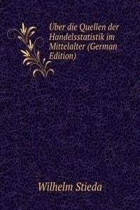 Uber die Quellen der Handelsstatistik im Mittelalter (German Edition)