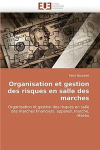 Organisation Et Gestion Des Risques En Salle Des Marches
