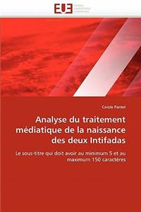 Analyse Du Traitement M?diatique de la Naissance Des Deux Intifadas