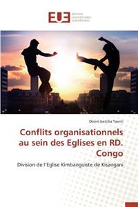 Conflits Organisationnels Au Sein Des Eglises En Rd. Congo