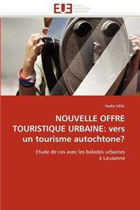 Nouvelle offre touristique urbaine