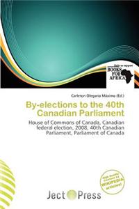 By-Elections to the 40th Canadian Parliament