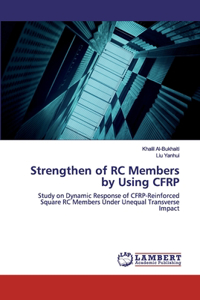 Strengthen of RC Members by Using CFRP