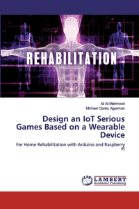 Design an IoT Serious Games Based on a Wearable Device