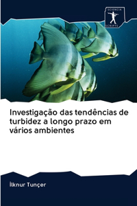 Investigação das tendências de turbidez a longo prazo em vários ambientes