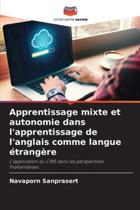 Apprentissage mixte et autonomie dans l'apprentissage de l'anglais comme langue étrangère