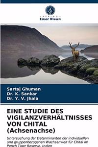 EINE STUDIE DES VIGILANZVERHÄLTNISSES VON CHITAL (Achsenachse)