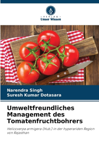 Umweltfreundliches Management des Tomatenfruchtbohrers