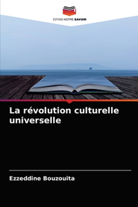 révolution culturelle universelle