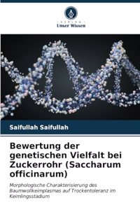 Bewertung der genetischen Vielfalt bei Zuckerrohr (Saccharum officinarum)