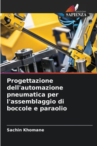 Progettazione dell'automazione pneumatica per l'assemblaggio di boccole e paraolio