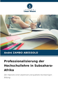 Professionalisierung der Hochschullehre in Subsahara-Afrika