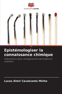 Epistémologiser la connaissance chimique