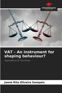 VAT - An instrument for shaping behaviour?