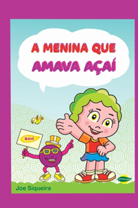 A Menina Que Amava A a