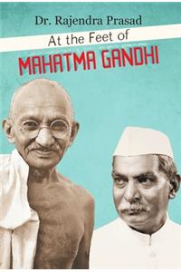 At the Feet of Mahatma Gandhi