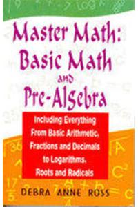 Master Math: Basic Math And Pre-Algebra