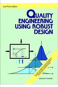 QUALITY ENGINEERING USING ROBUST DESIGN
