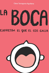 La boca expressa el que el cos calla