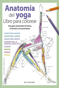Anatomia del Yoga. Libro Para Colorear