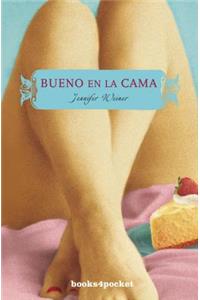 Bueno en la Cama