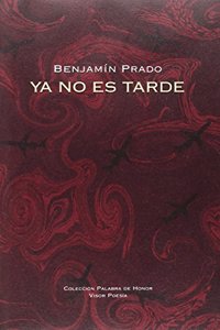 Ya no es tarde