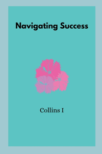 Navigating Success