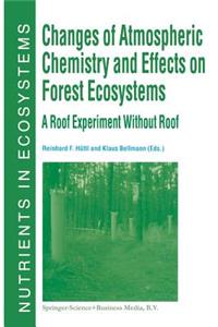 Changes of Atmospheric Chemistry and Effects on Forest Ecosystems