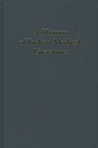History of Indian Medical Literature (5 Vols.)