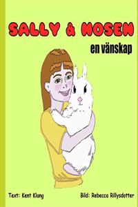 Sally & Nosen: en vanskap