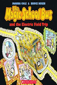 Magic School Bus: and the Electric Field Trip