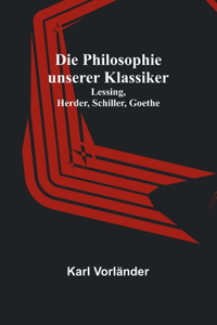 Philosophie unserer Klassiker